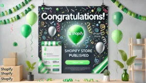 Congratulations” screen after publishing the Shopify store